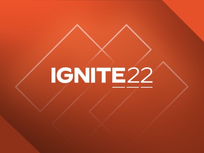 Ignite '22 – That's a Wrap