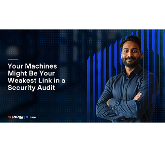 Your Machines Might Be Your Weakest Link in a Security Audit