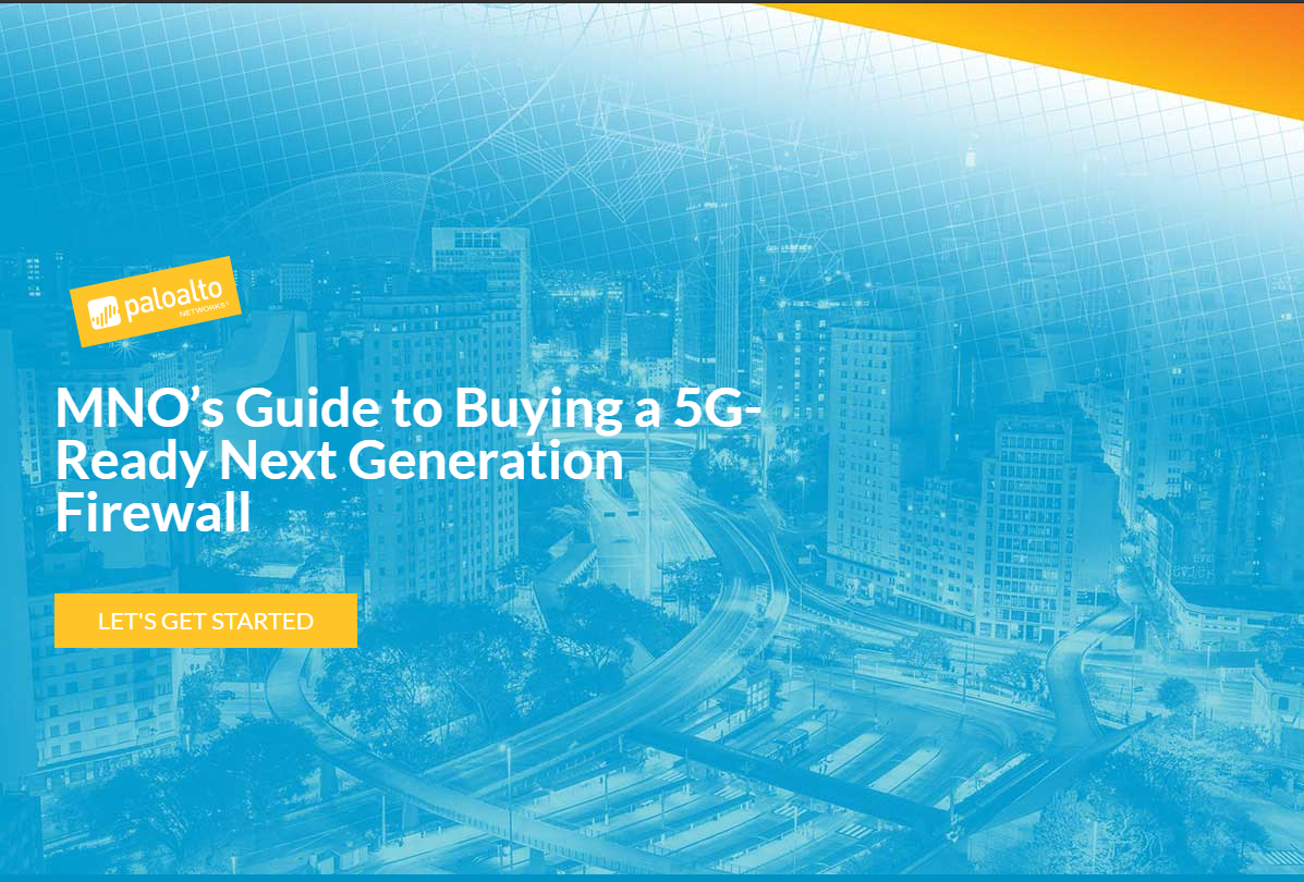MNO’s Guide to Buying a 5G-Ready Next Generation Firewall