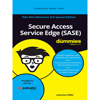 Secure Access Service Edge (SASE) For Dummies, 3rd Edition