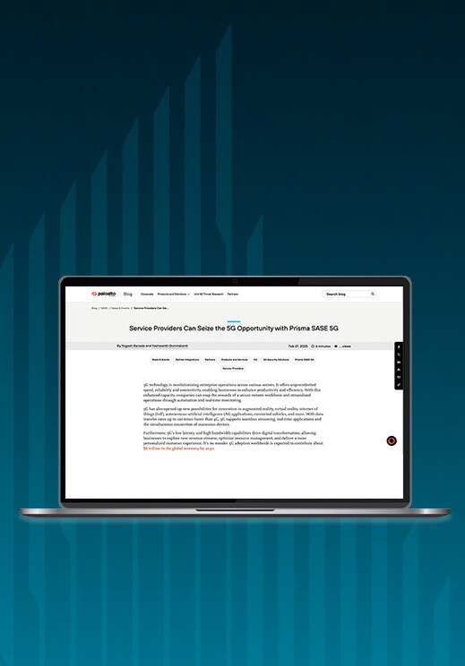 See how Service Providers can seize the 5G Opportunity with Prisma SASE 5G
